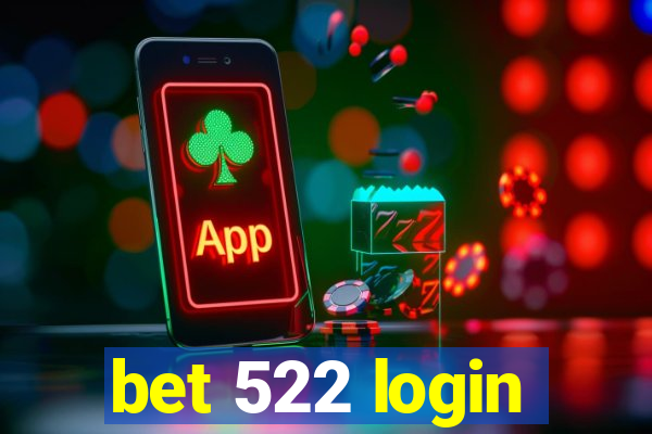 bet 522 login